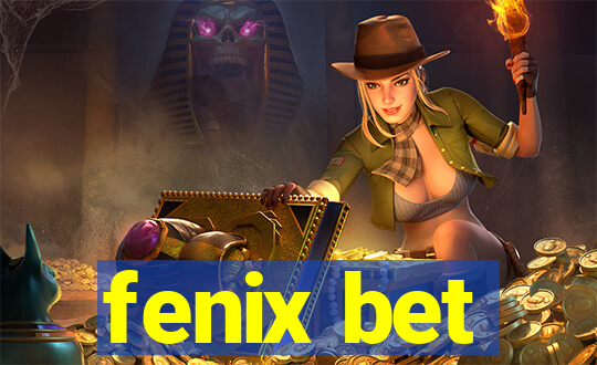 fenix bet